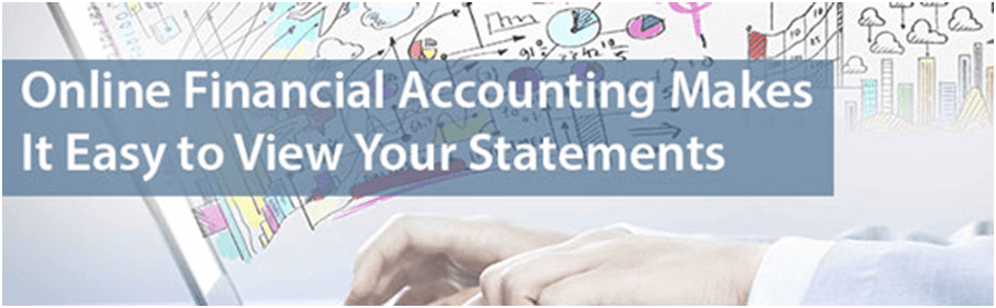 Online financial Accounting Makes it easy to view your statements