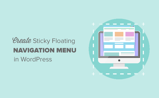 How to Create a Sticky Floating Navigation Menu in WordPress