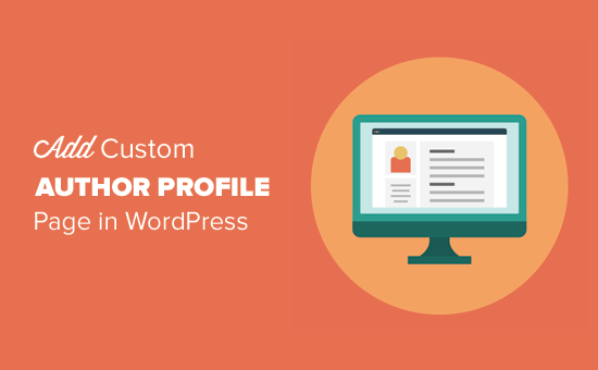 How to Add a Custom Author Profile Page to Your WordPress