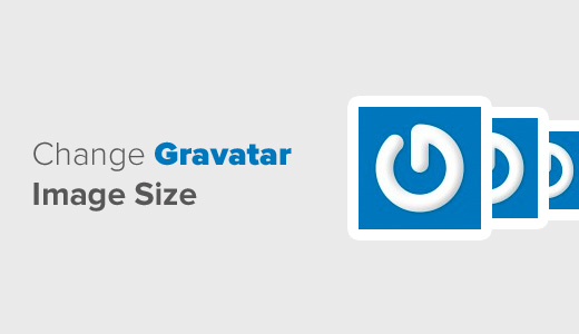 How to Change the Gravatar Image Size in WordPress
