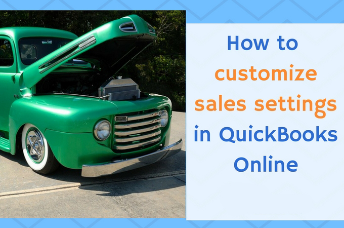 HOW TO CUSTOMIZE SALES SETTINGS IN QUICKBOOKS ONLINE