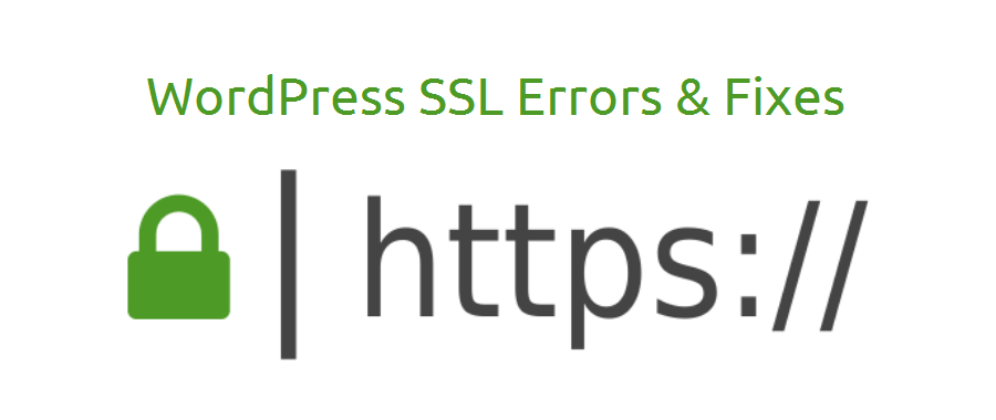 WordPress SSL Settings And How To Resolve Mixed Content Warnings