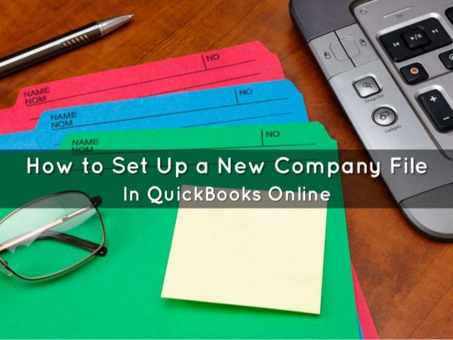 How do you setup a new company in QuickBooks?