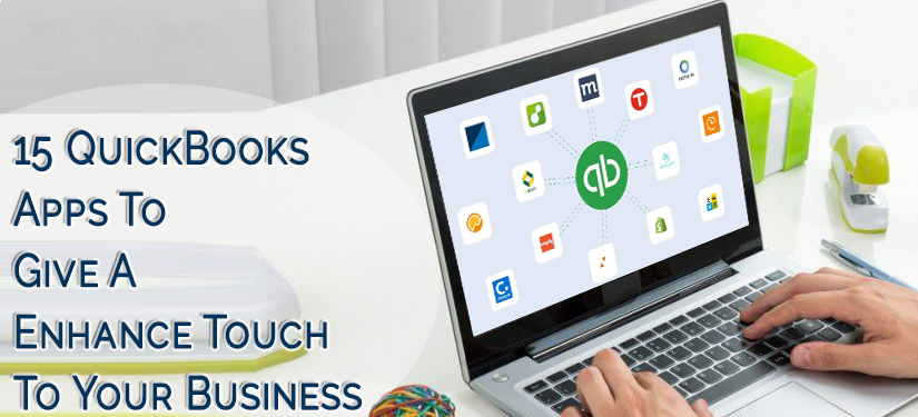 15 QuickBooks Apps To Give A Enhance Touch To Your Business