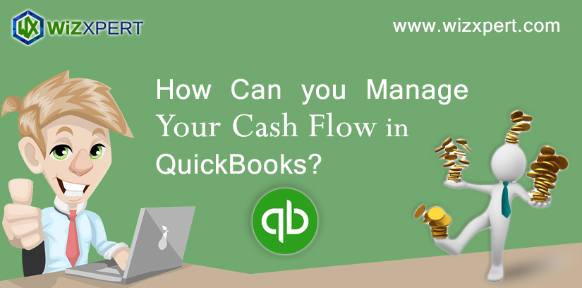 How Can you Manage Your Cash Flow in QuickBooks?