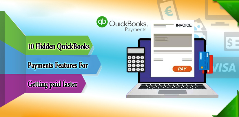 10 Hidden QuickBooks Payments Features For Getting paid faster