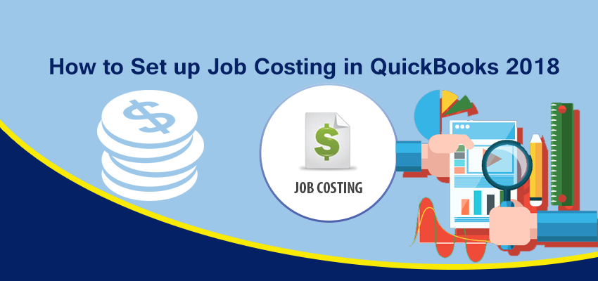 How to Set up Job Costing in QuickBooks 2018
