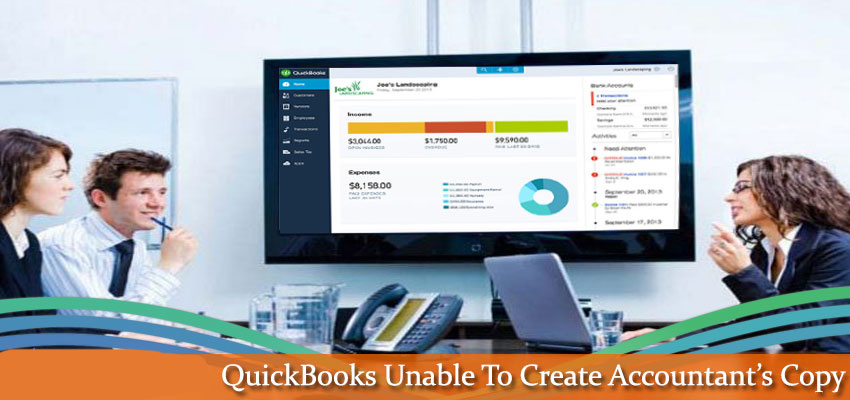 QuickBooks Unable To Create Accountant’s Copy